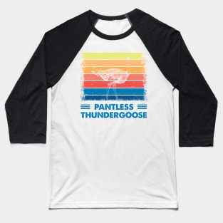 Funny Ostrich Pantless Thundergoose Baseball T-Shirt